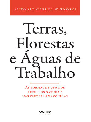 cover image of Terras, Florestas e Águas de Trabalho